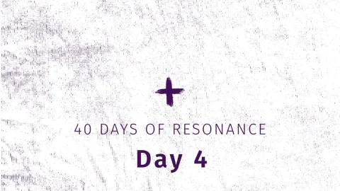 40 Days of Resonance, Day 4 theme slide