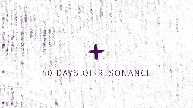 40 Days of Resonance Title